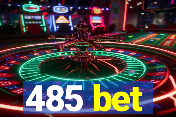 485 bet